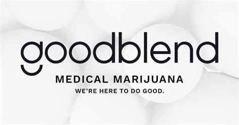 Our dispensaries are designed to make you feel comfortable, with expert retail guides ready to answer any questions and help you find the right products to fit your needs. ... Goodblend was granted a vertically integrated Clinical Registrant license in partnership with the University of Pittsburgh School of Medicine in August 2020.