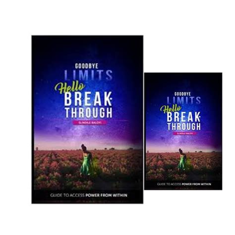Goodbye Limits Hello Breakthrough