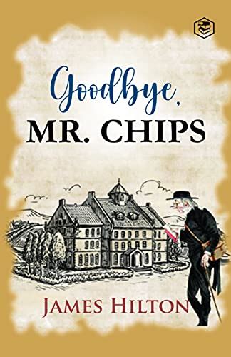 Download Goodbye Mr Chips By James Hilton