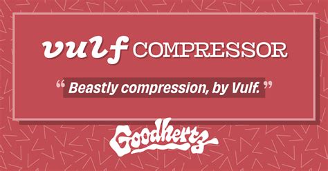 Goodhertz Vulf Compressor 3.7.7 Crack + Keygen 