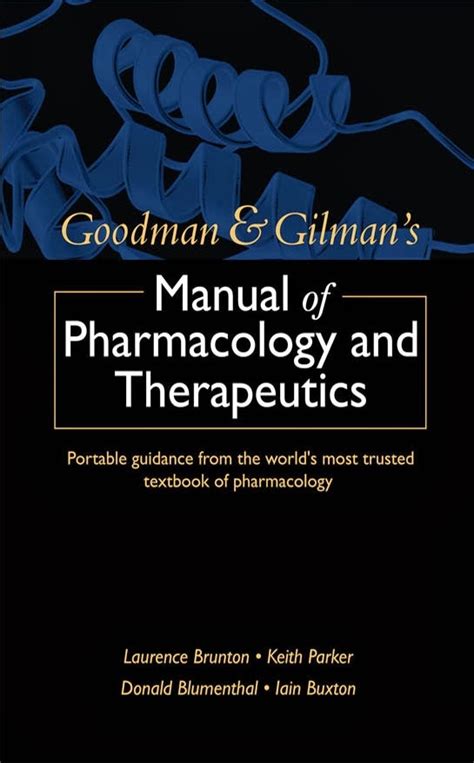 Goodman and gilmans manual of pharmacology and therapeutics 1st edition. - Histoire de m. bertin, marquis de fratteaux.