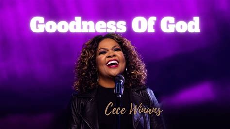 Goodness of god by cece winans. Things To Know About Goodness of god by cece winans. 