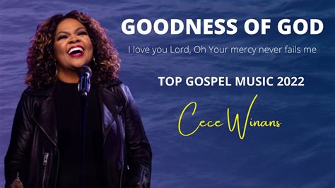 Goodness of god cece winans. Things To Know About Goodness of god cece winans. 