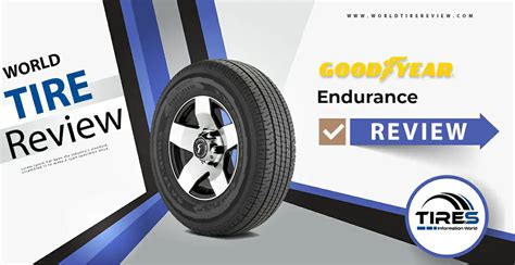 Goodyear Endurance Tire Review & Rating - Tire Reviews and More