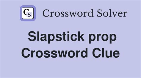 Gooey slapstick missile crossword clue