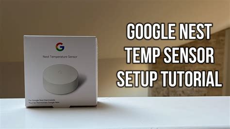 Google Nest Temperature Sensor Setup Tutorial - YouTube