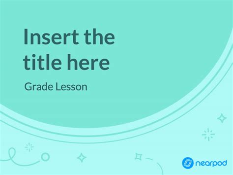 Google Slides Templates for Nearpod Lessons Nearpod Blog in 2020