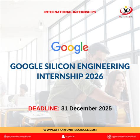 Google internships 2026.  Open roles include Silicon Engineering Inter...