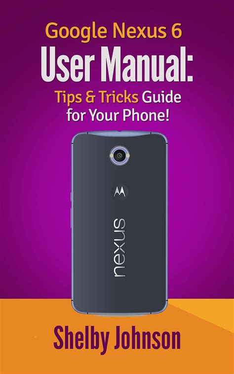 Google nexus 6 user manual tips tricks guide for your phone. - Beginners guide to adobe photoshop by michelle perkins.