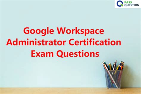 Google-Workspace-Administrator Echte Fragen.pdf