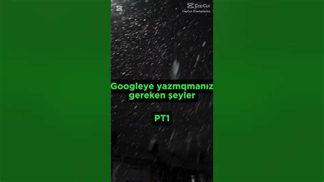 Googleye yazmanız gereken şeyler. :) YouTube. 