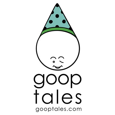 Goop Tales — An Engaging, Entertaining, and Educational …