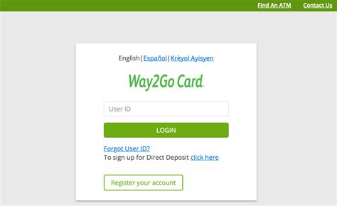 Sep 21, 2020 · Al held are required FAQ 2. User Validation Card Number 16 digit embossed on the front of your Card, CW is the 3 digit code that can be found on the back of your card Cancel and Way-a Go and GO in United States is GO English I Way2Go Card user ID LOGIN To sign up for Direct Deposit here Register your account Store .