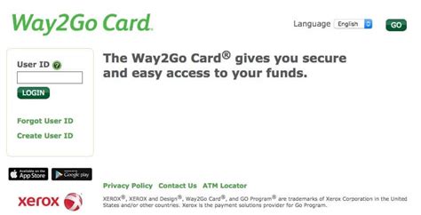 Frequently Asked Questions WHERE DO I FIND INFORMATION ABOUT THE Way2GoTM CARD? After logging into the Way2GoTM Web site https://www.goprogram.com , select the Program Documents menu option. Program Documents will contain information pertaining to fees that may be applied for services related to your card. HOW DO I MAKE A PURCHASE?. 