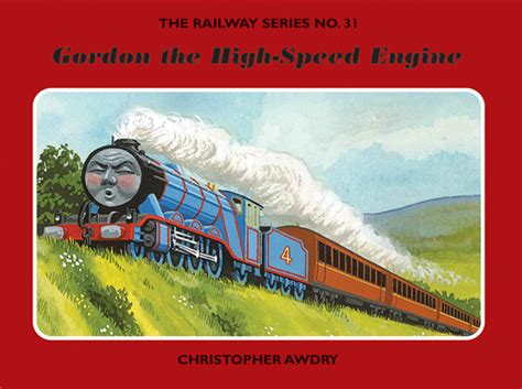 Read Online Gordon The High Speed Engine The Railway Series 31 By Christopher Awdry