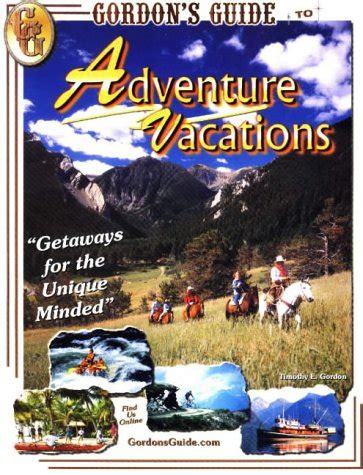 Gordons guide to adventure vacations by timothy e gordon. - Manuale del condizionatore per falciatrice john deere 1320.
