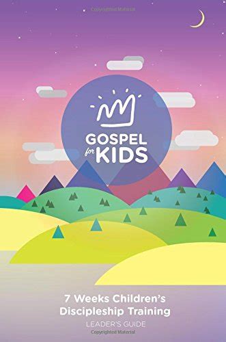 Gospel for kids leaders guide 7 weeks childrens discipleship training leader book. - Akai pdp4206ea tv service manual download.