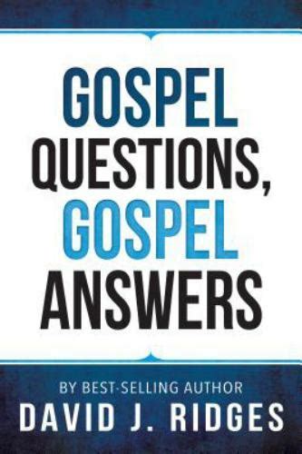 Read Online Gospel Questions Gospel Answers By David J Ridges