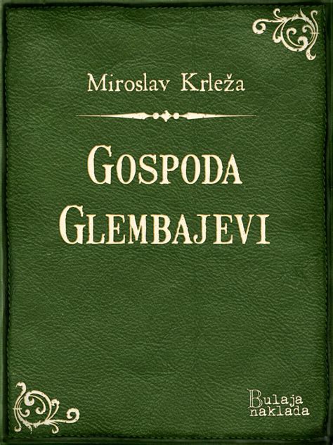 Full Download Gospoda Glembajevi By Miroslav KrleA