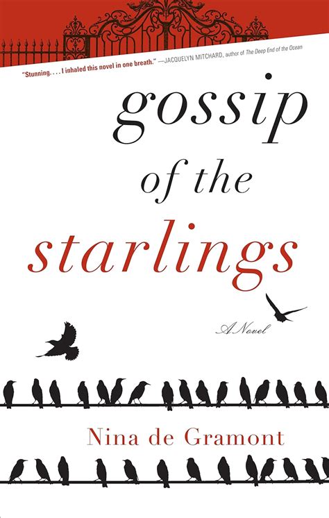 Download Gossip Of The Starlings By Nina De Gramont