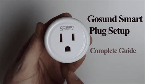 Gosund Smart Plug Setup Guide) Smart Home Ways