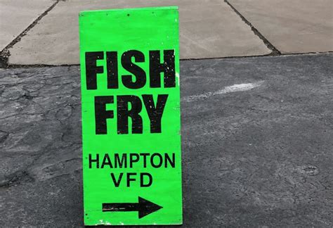 Got fish? The HTVFD Fish Fry... - Hampton Township VFD #1