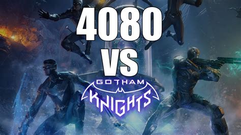 Gotham Knights (PC) vs Rtx 4080 - How Does The New Patch …