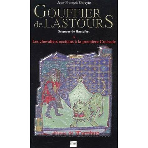 Gouffier de lastours, seigneur de hautefort, ou, les chevaliers occitans à la première croisade. - Közėp-kelet-európa gazdasági fejlödése a 19-20. században..