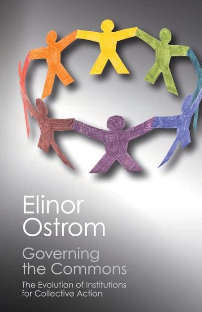 Full Download Governing The Commons The Evolution Of Institutions For Collective Action By Elinor Ostrom
