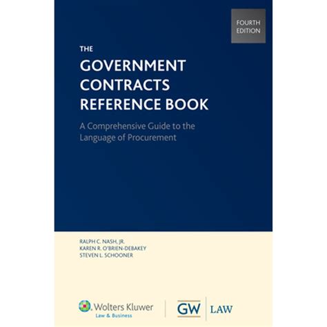 Government Contracts Reference Book Fourth Edition