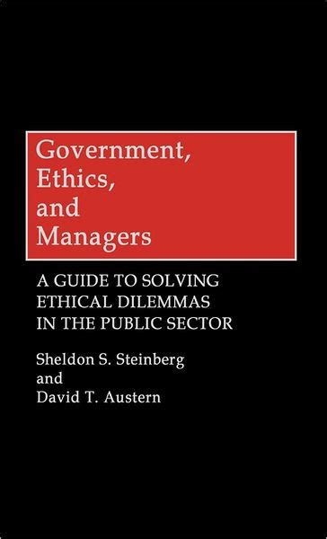 Government ethics and managers a guide to solving ethical dilemmas. - Cartella di lavoro 1 fermata successiva.
