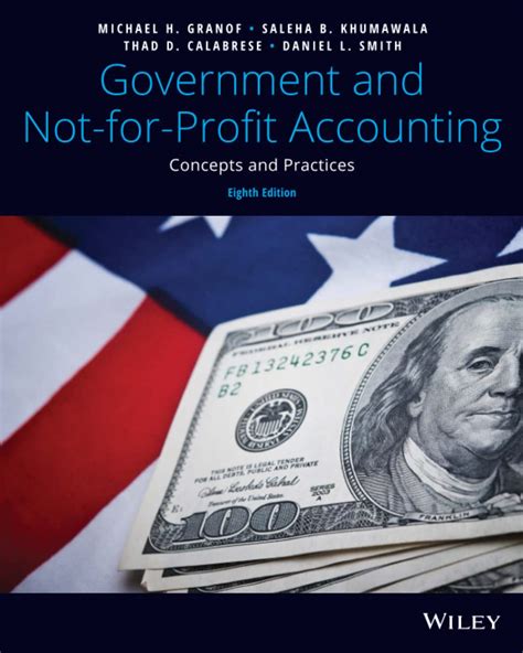 Download Government And Notforprofit Accounting Concepts And Practices 8Th Edition By Michael H Granof