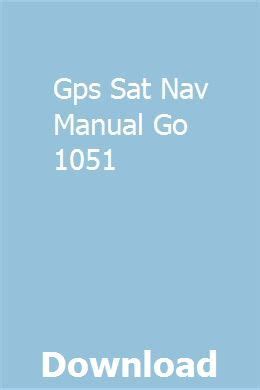 Gps sat nav manual go 1051. - On writing well the classic guide to writing non fiction.