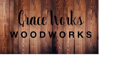 Grace Works WoodWorks - Facebook