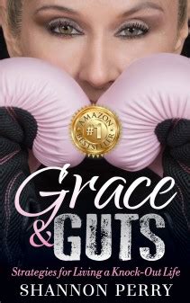 Read Online Grace And Guts Strategies For Living A Knockout Life By Shannon    Perry