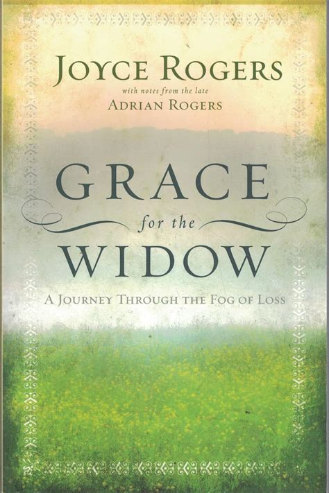 Read Online Grace For The Widow A Journey Through The Fog Of Loss By Joyce Rogers