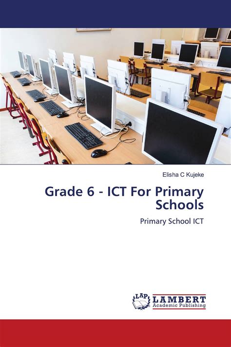 Grade 6 - ICT For Primary Schools / 978-620-5-64052-4 / …