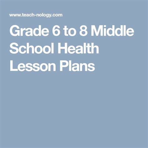 Grade 6 to 8 Middle School Health Lesson Plans - TeAch-nology.com