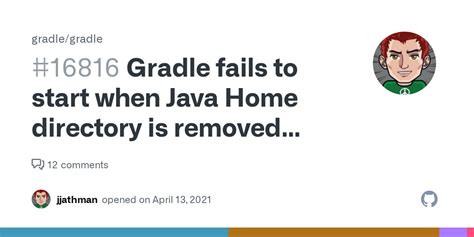 Gradle fails to start when Java Home directory is removed …