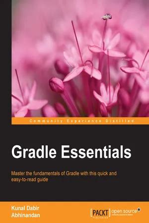 Read Online Gradle Essentials By Kunal Dabir