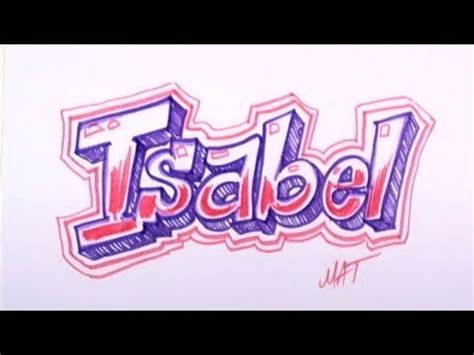 Graffiti Writing Isabel Name Design 33 in 50 Names Promotion MAT