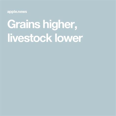Grains lower, Livestock higher