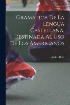 Gramática de la lengua castellana destinada al uso de los americanos. - Allison operators manual 3000 and 4000.