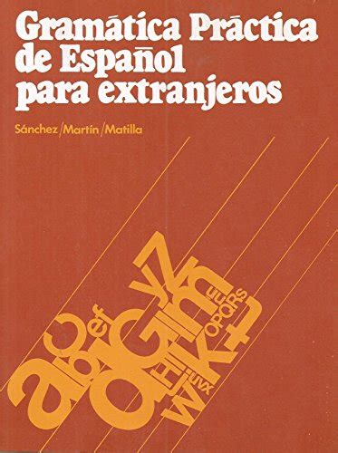 Gramatica practica de espanõl para extranjeros. - Idc crew pack guide teaching manual.