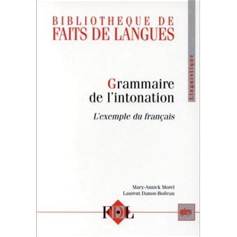 Grammaire de l'intonation l'exemple du français. - The early horn a practical guide.