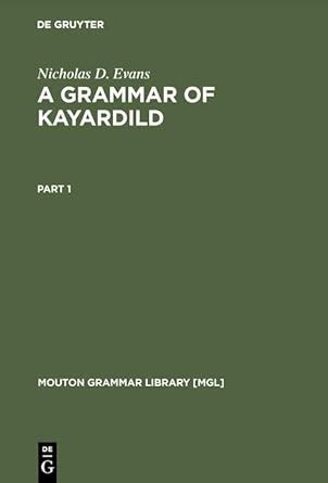 Grammar Of Kayardild With Historical Comparative Notes On Tangkic