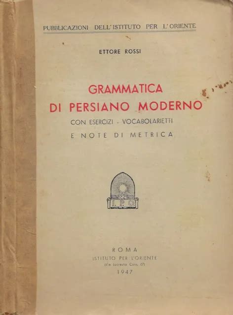 Grammatica di persiano moderno con esercizi, vocabolarietti e note di metrica. - Memorias de una vida de caddie y tiempos de una equivocada.