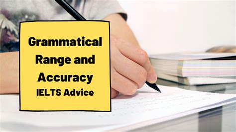 Grammatical range and accuracy.