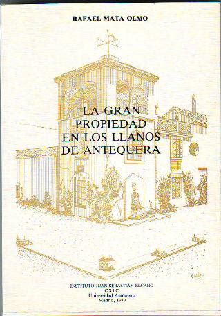 Gran propiedad en los llanos de antequera. - Grade 10 canadian history textbook online.