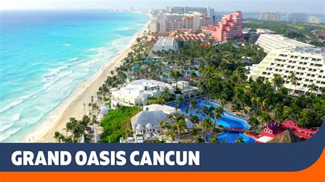 Grand Oasis Cancun Cancun, Mexico Sunwing - YouTube